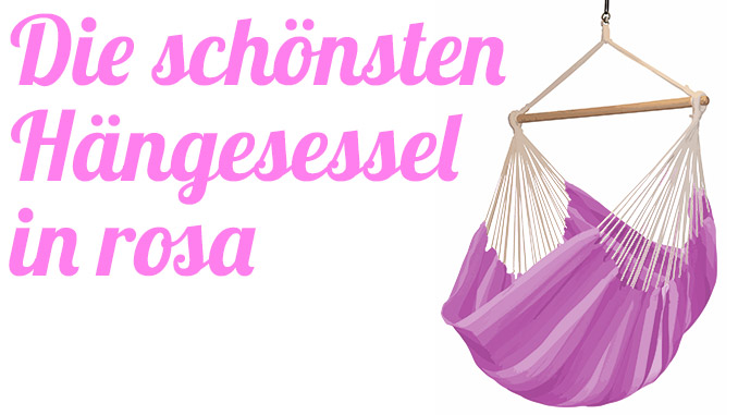 Die schönsten Hängesessel in rosa